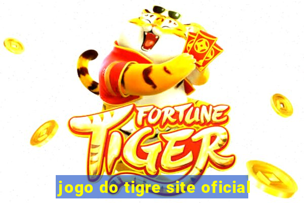 jogo do tigre site oficial